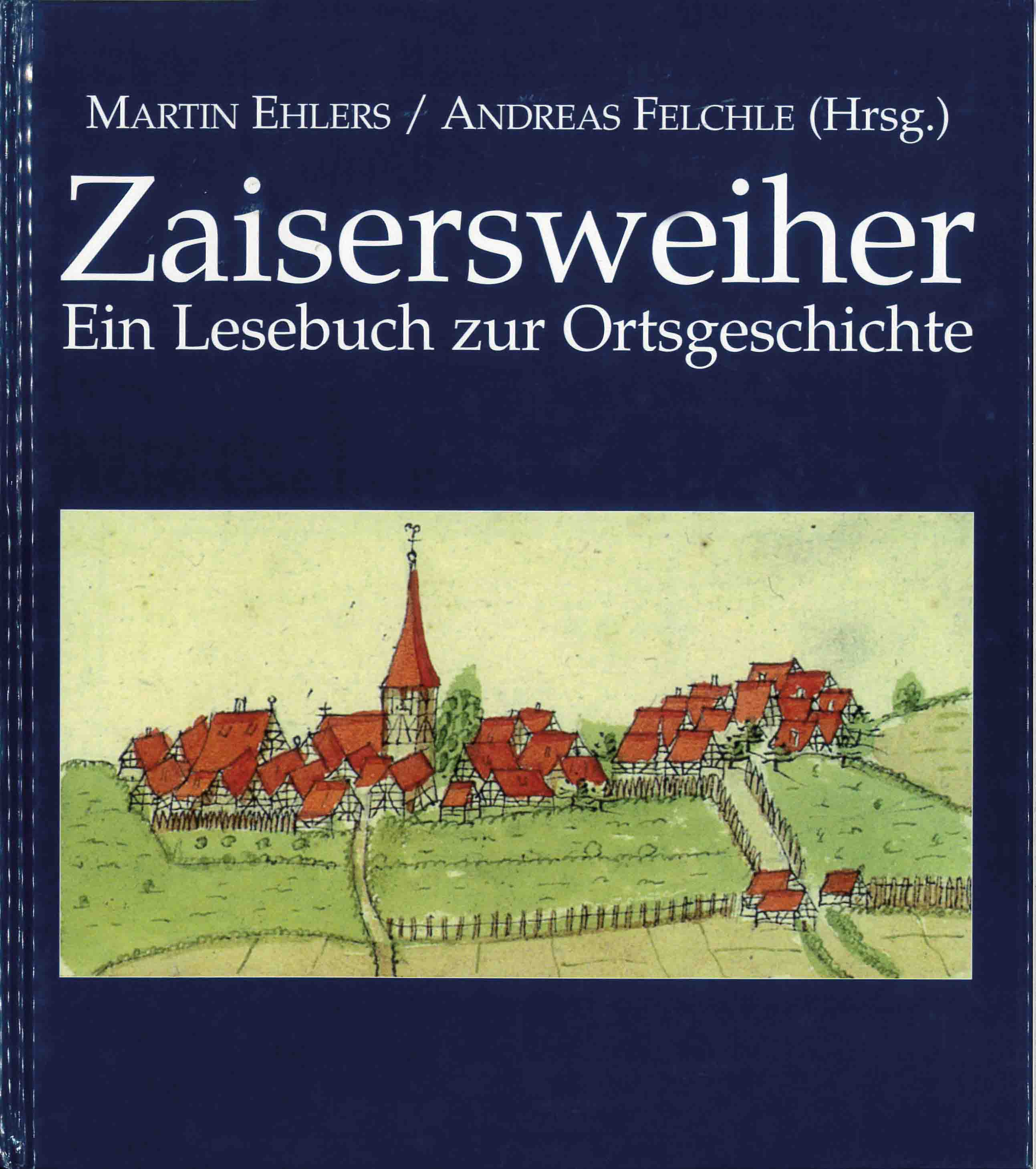  Titelseite des Heimatbuches Zaisersweiher mit Zeichnung der früheren Dorfansicht 